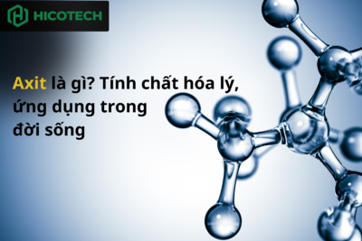 Axit là gì? Tính chất hóa lý, ứng dụng trong đời sống