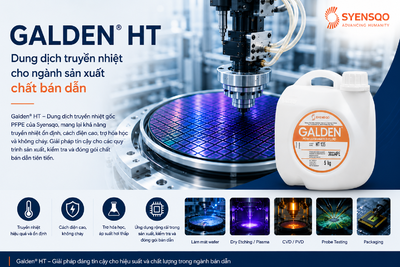 Galden HT - Dung dịch truyền nhiệt cho ngành sản xuất chất bán dẫn
