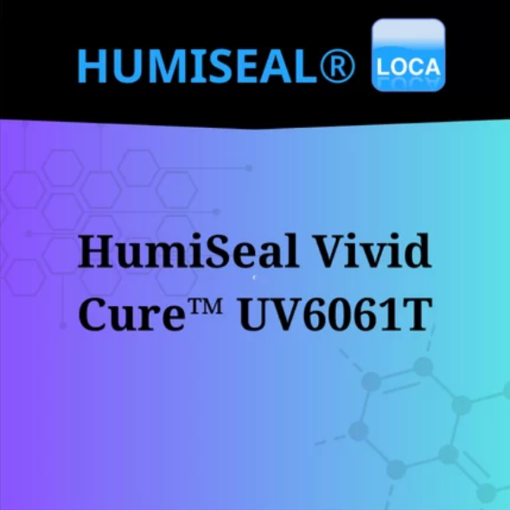 HumiSeal Vivid Cure UV6061T