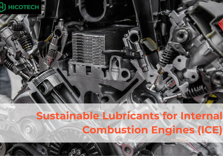 Sustainable Lubricants for Internal Combustion Engines (ICE)