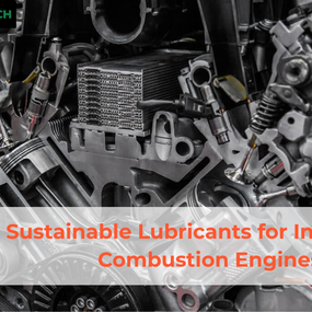 Sustainable Lubricants for Internal Combustion Engines (ICE)